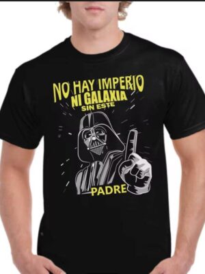 Camiseta "Ni imperio ni galaxia" Día del Padre