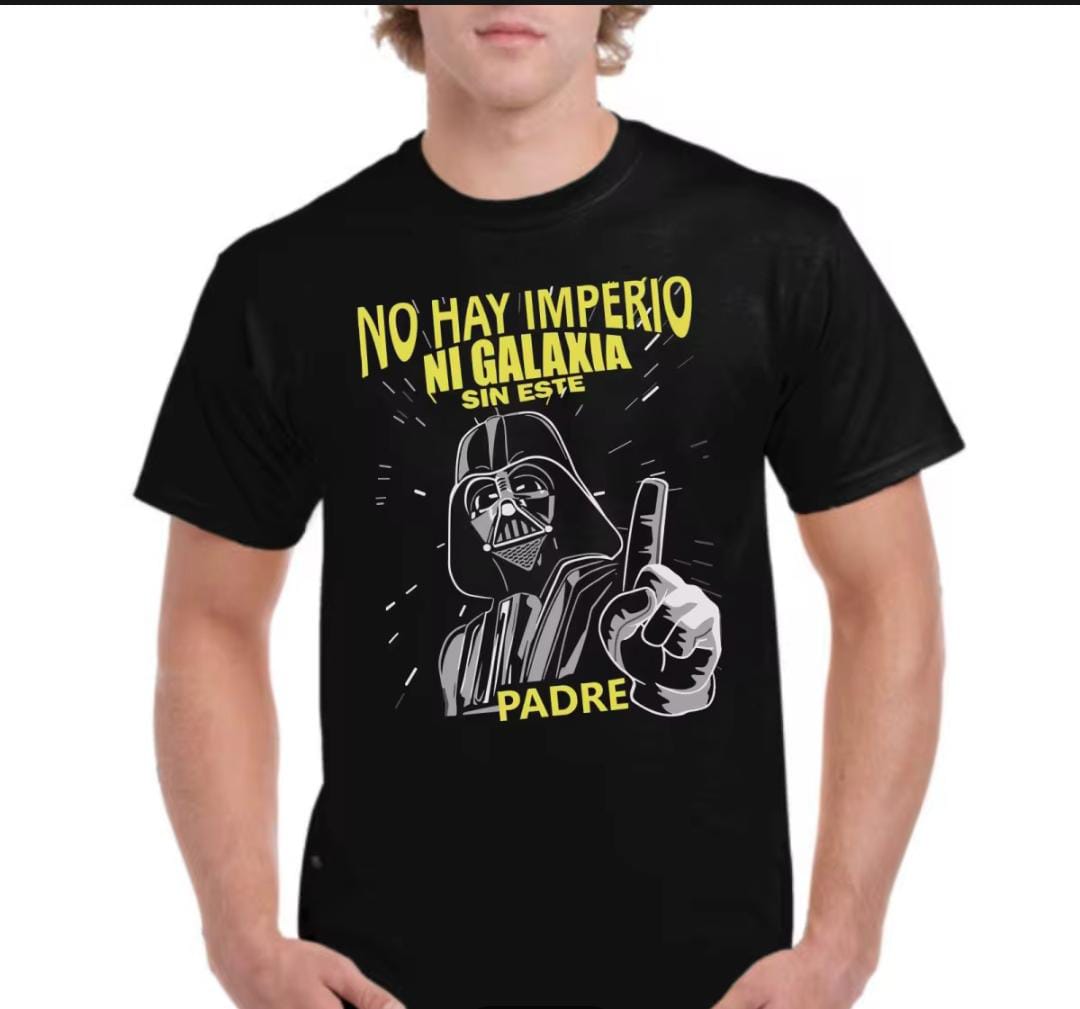 Camiseta "Ni imperio ni galaxia" Día del Padre