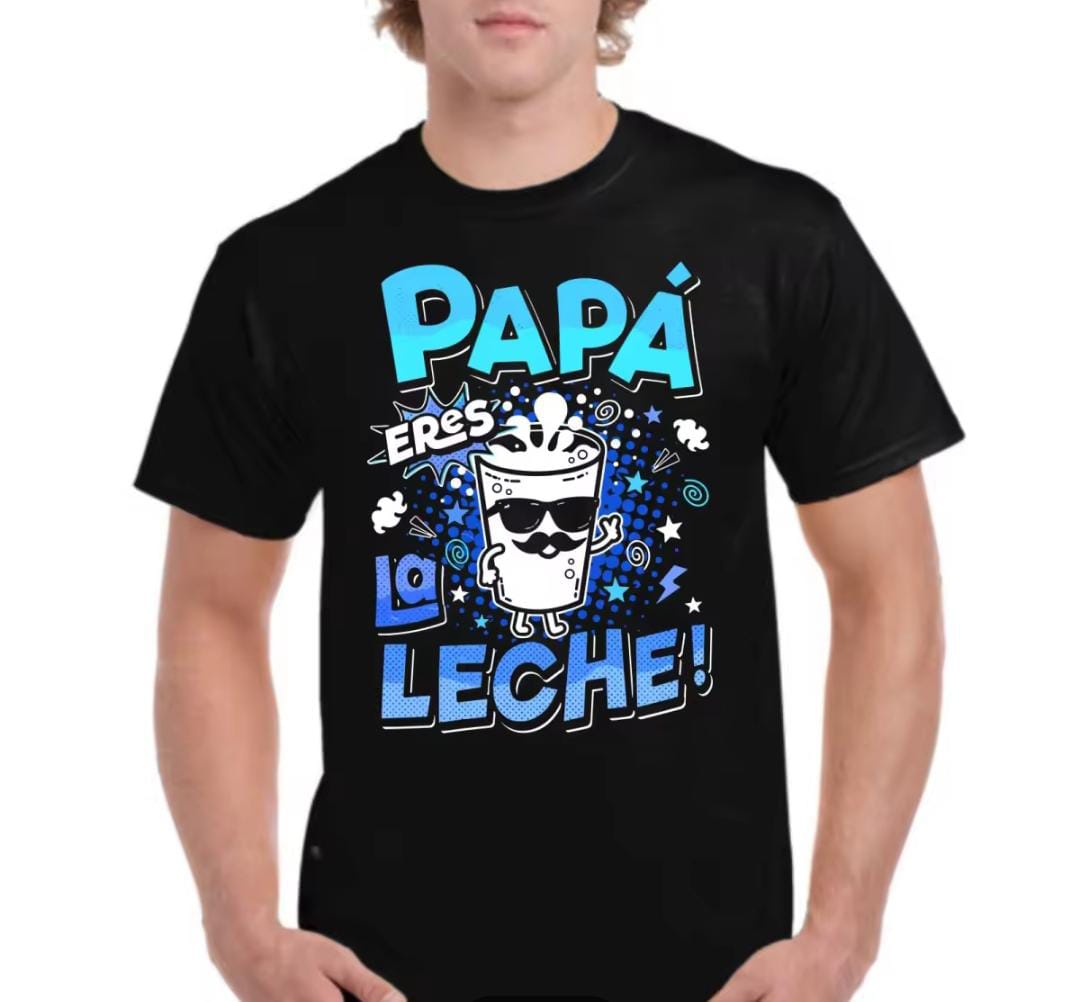 Camiseta Eres la leche Día del Padre