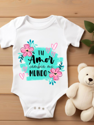 Body bebé “Tu amor cambia mi mundo”